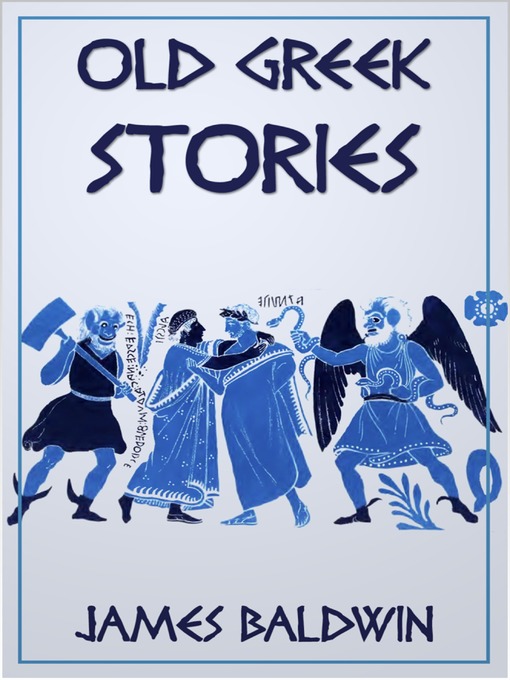 Title details for Old Greek Stories by James Baldwin - Available